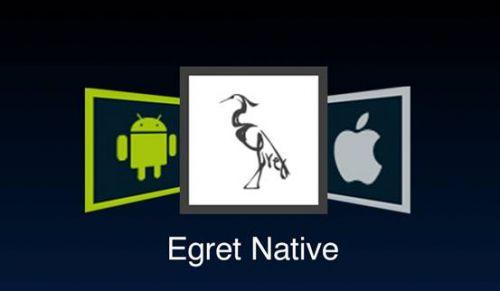 白鹭时代发布全新产品Egret Native 可一键发布多平台